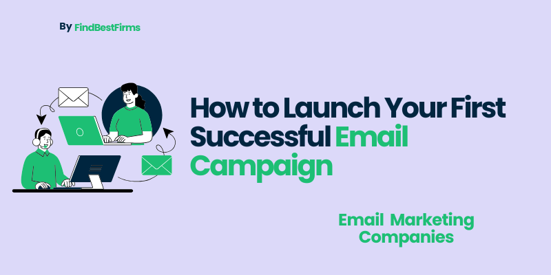 how-to-launch-your-first-successful-email-campaign/